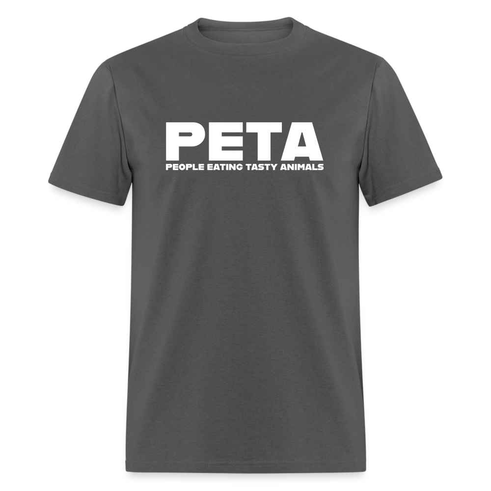 PETA - People Eating Tasty Animals Funny Classic T-Shirt - charcoal