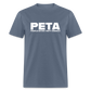 PETA - People Eating Tasty Animals Funny Classic T-Shirt - denim