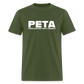 PETA - People Eating Tasty Animals Funny Classic T-Shirt - military green