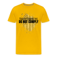 Whatever Happens Next Do Not Comply Men's Premium T-Shirt - sun yellow