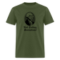 Not Today Socialism Classic T-Shirt - military green