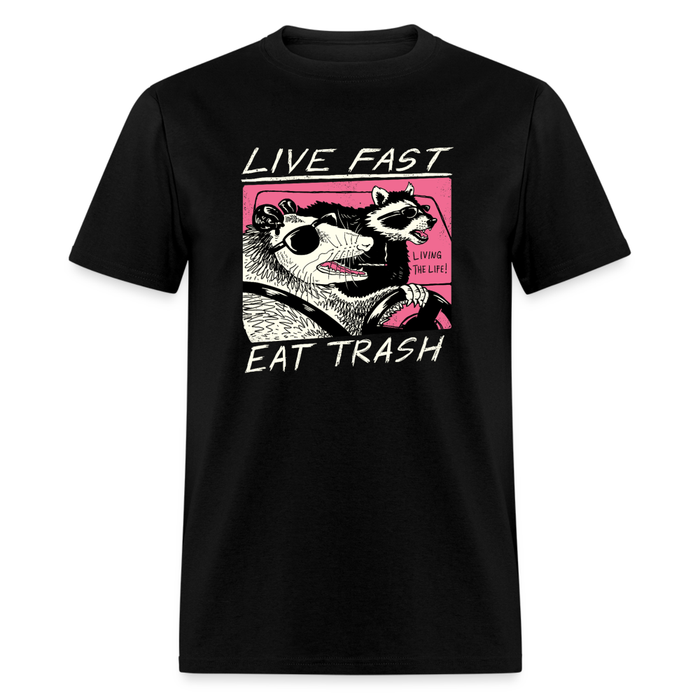 Live Fast Eat Trash Funny Classic T-Shirt - black