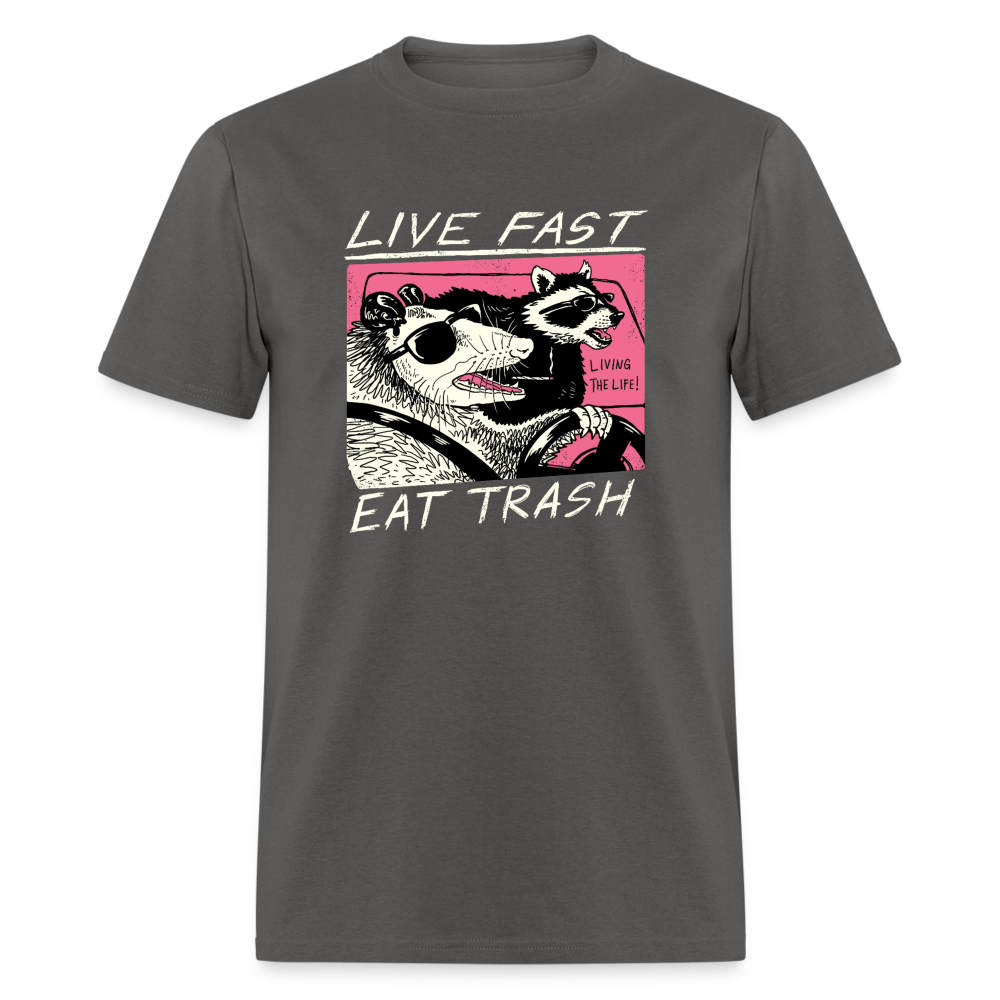 Live Fast Eat Trash Funny Classic T-Shirt - charcoal