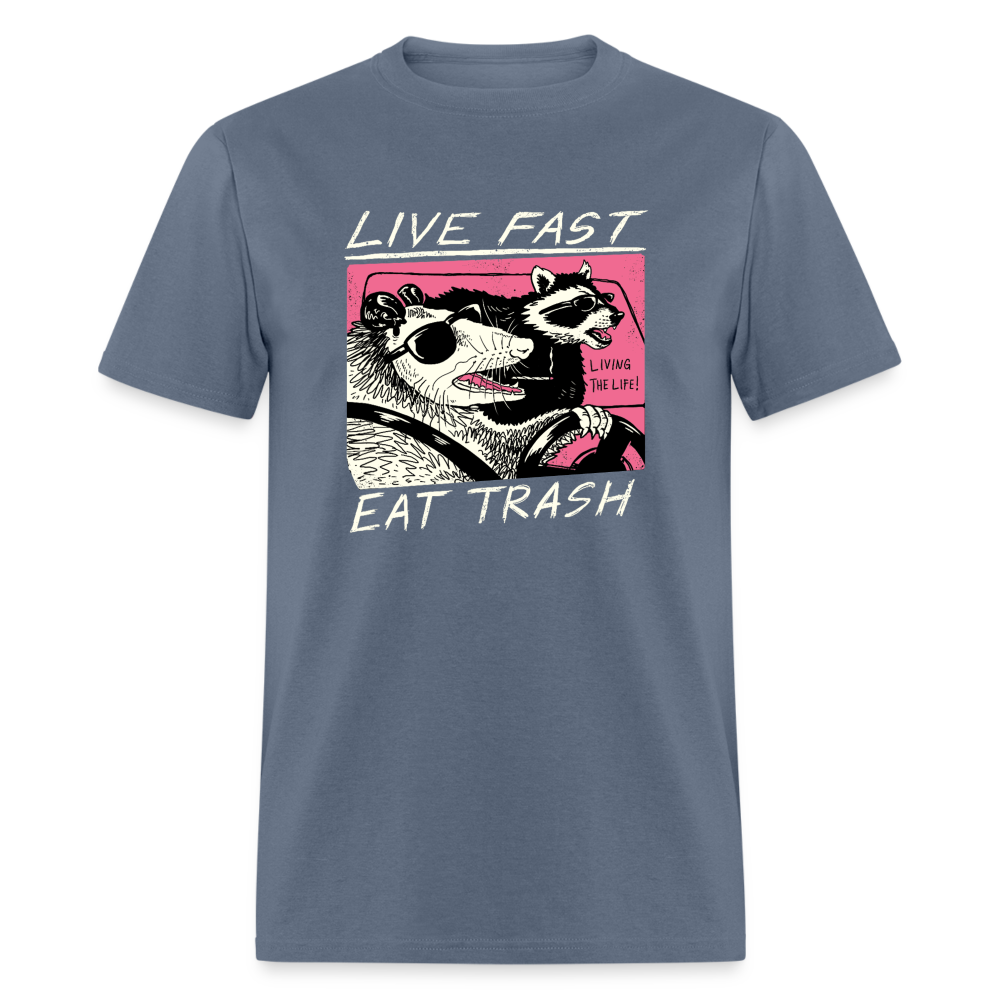 Live Fast Eat Trash Funny Classic T-Shirt - denim