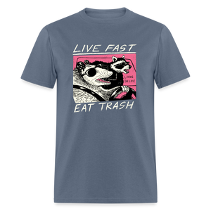 Live Fast Eat Trash Funny Classic T-Shirt - denim