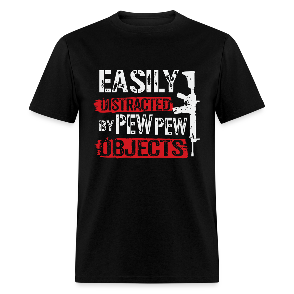 Easily Distracted by Pew Pew Objects Funny Classic T-Shirt - black