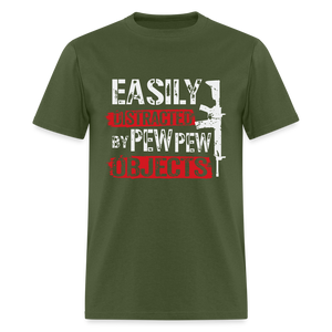 Easily Distracted by Pew Pew Objects Funny Classic T-Shirt - military green