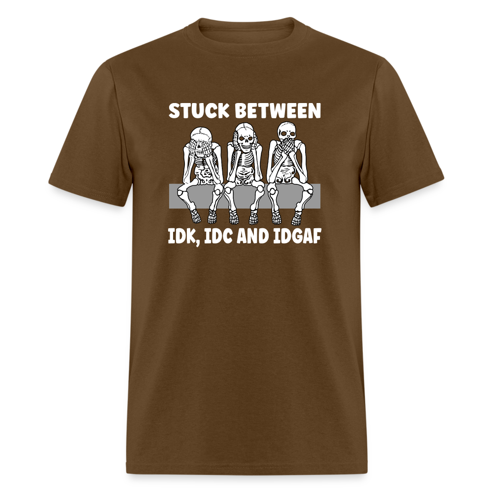 Stuck between idc, idk and idgaf Classic T-Shirt - brown