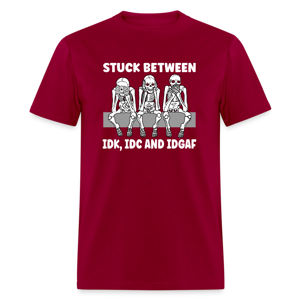 Stuck between idc, idk and idgaf Classic T-Shirt - dark red