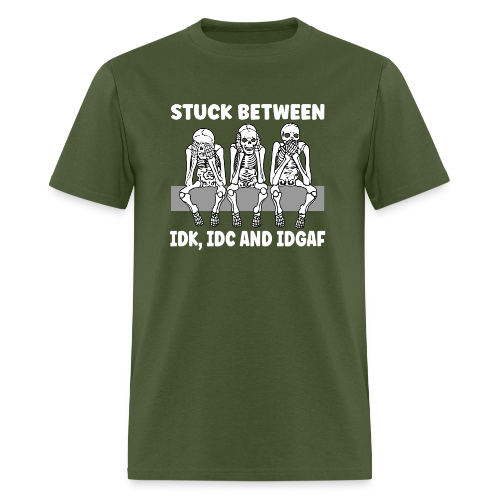 Stuck between idc, idk and idgaf Classic T-Shirt - military green