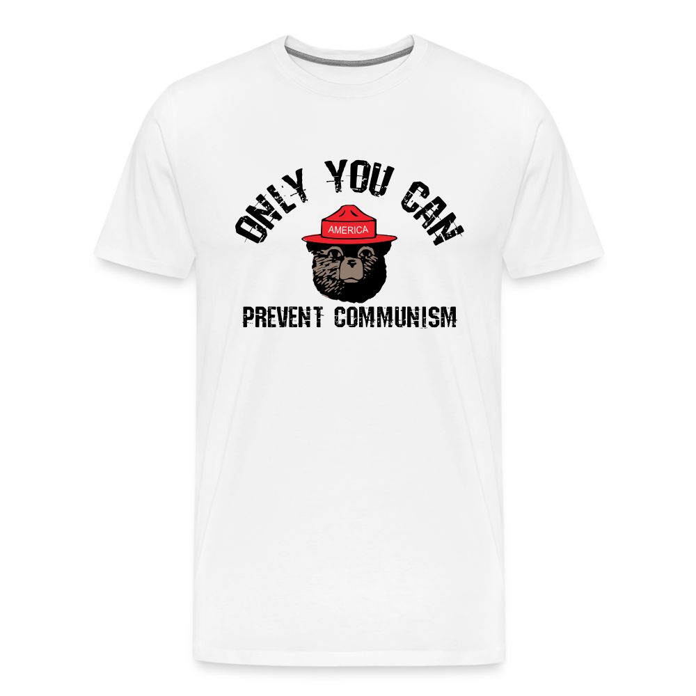 Only You Can Prevent Communism Men's Premium T-Shirt - white