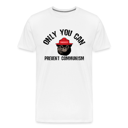 Only You Can Prevent Communism Men's Premium T-Shirt - white