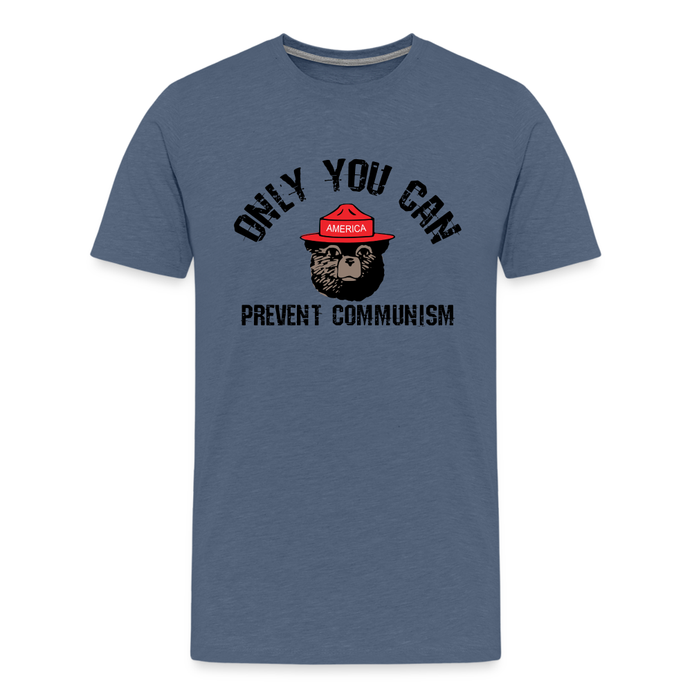 Only You Can Prevent Communism Men's Premium T-Shirt - heather blue