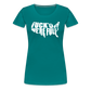 F*ck Off We're Full Women’s Premium T-Shirt - teal