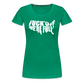 F*ck Off We're Full Women’s Premium T-Shirt - kelly green