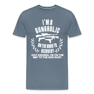 I'm a Gunaholic Funny Men's Premium T-Shirt - steel blue