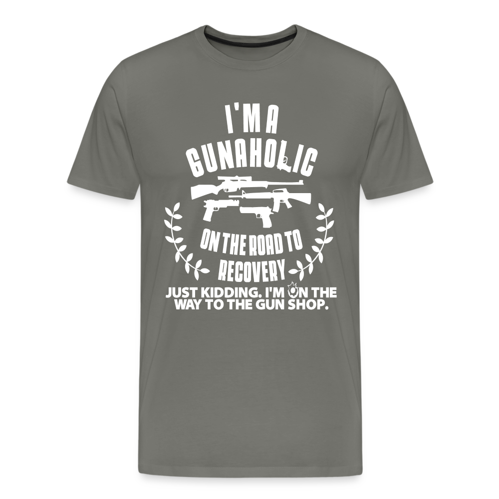 I'm a Gunaholic Funny Men's Premium T-Shirt - asphalt gray