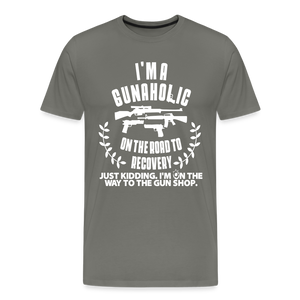 I'm a Gunaholic Funny Men's Premium T-Shirt - asphalt gray