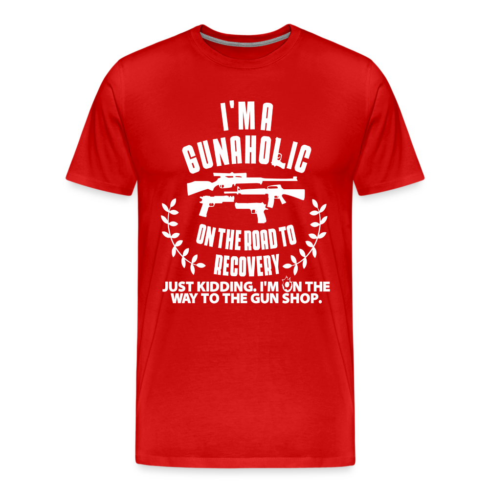 I'm a Gunaholic Funny Men's Premium T-Shirt - red