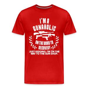 I'm a Gunaholic Funny Men's Premium T-Shirt - red