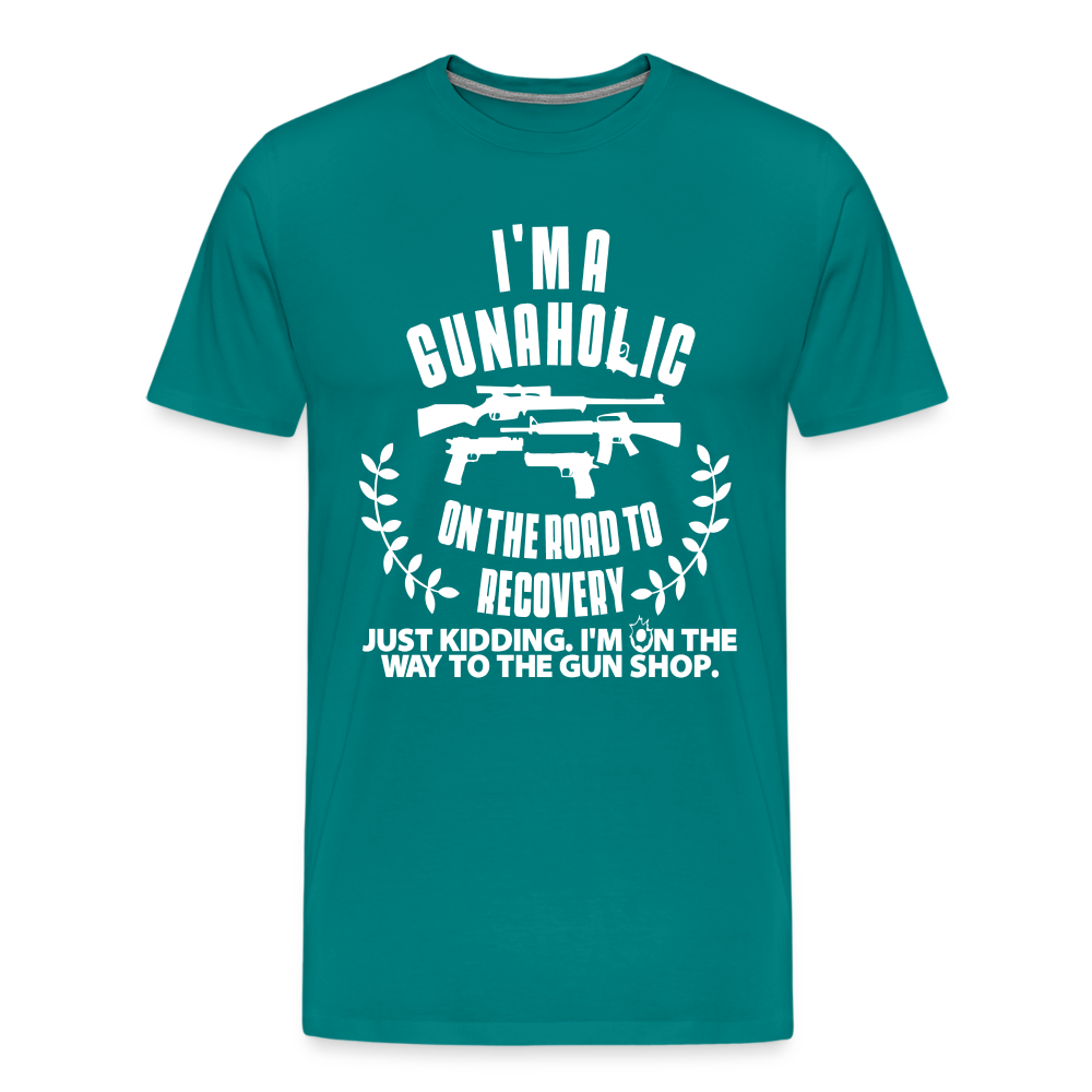 I'm a Gunaholic Funny Men's Premium T-Shirt - teal