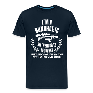 I'm a Gunaholic Funny Men's Premium T-Shirt - deep navy