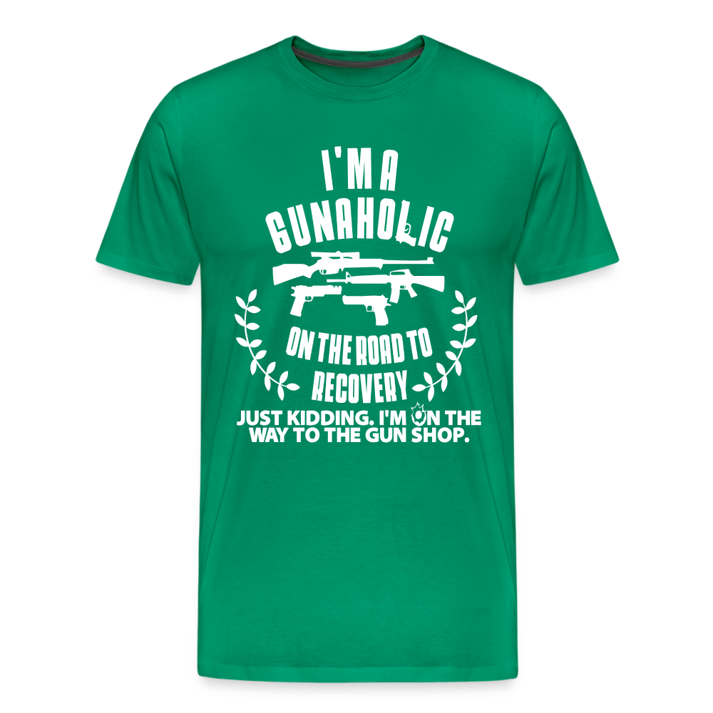 I'm a Gunaholic Funny Men's Premium T-Shirt - kelly green