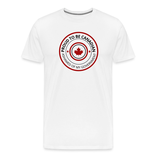 Proud to be Canadian ashamed of my government Men's Premium T-Shirt - white