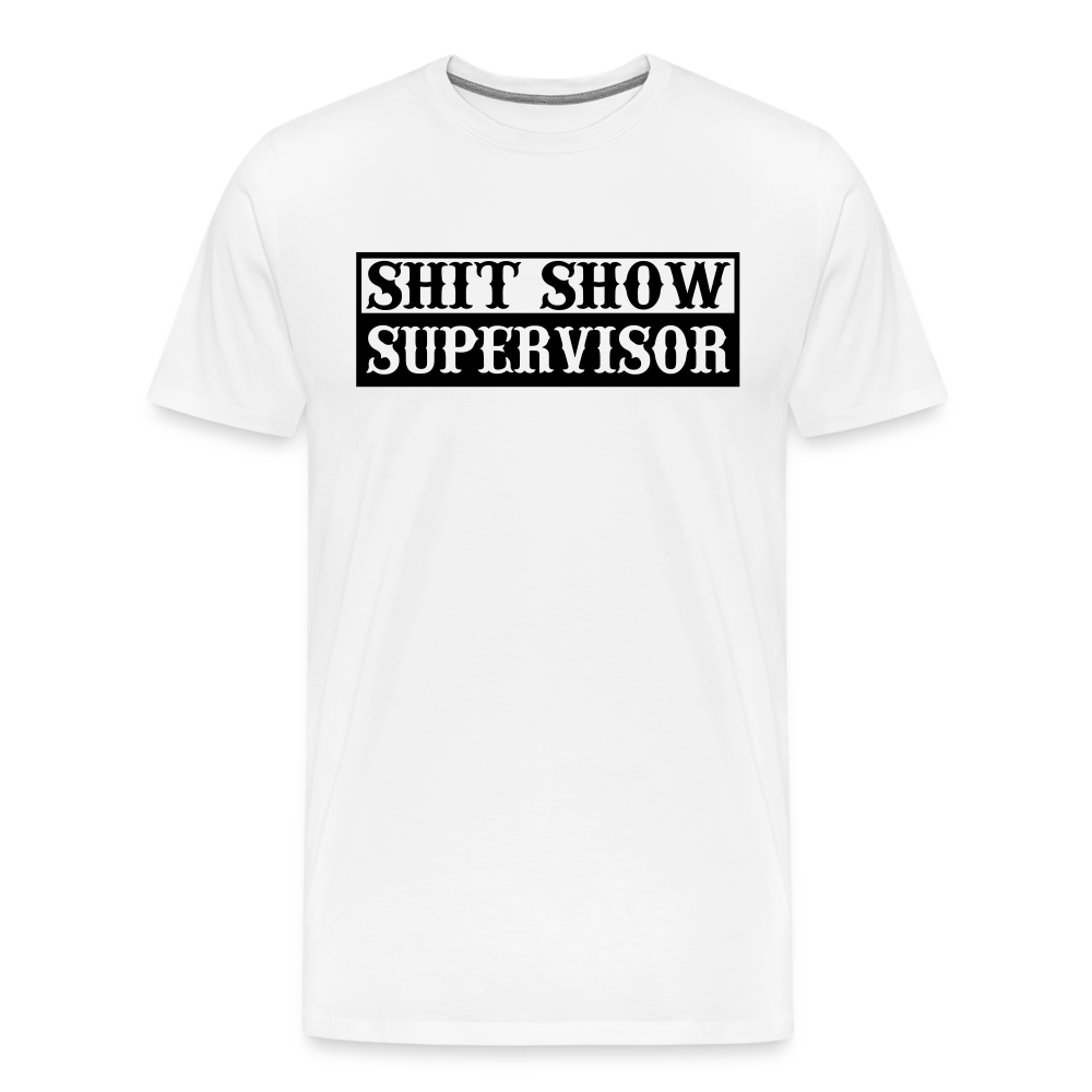 Shit Show Supervisor Men's Premium T-Shirt - white