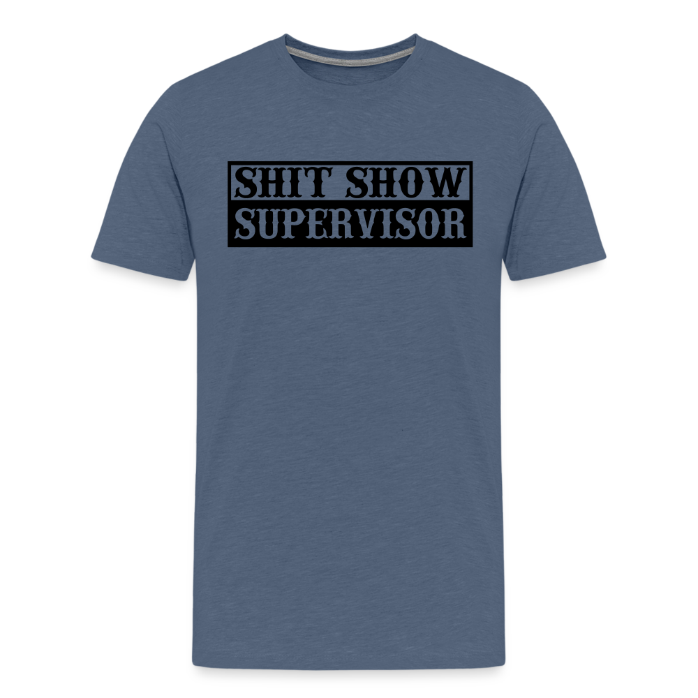 Shit Show Supervisor Men's Premium T-Shirt - heather blue