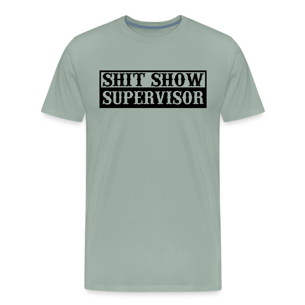 Shit Show Supervisor Men's Premium T-Shirt - steel green