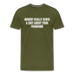 Nobody Really Gives A Shit About Your Pronouns Men's Premium T-Shirt - olive green