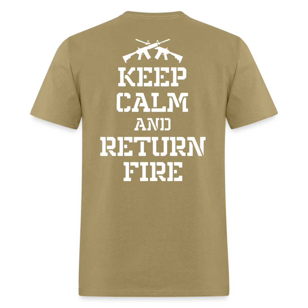 Keep Calm and Return Fire (Back Print) Classic T-Shirt - khaki