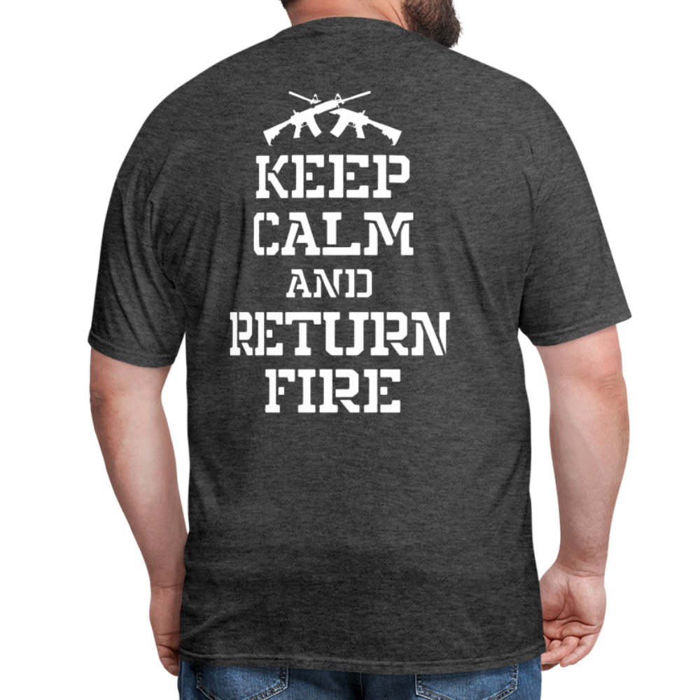 Keep Calm and Return Fire (Back Print) Classic T-Shirt - heather black