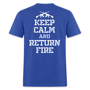 Keep Calm and Return Fire (Back Print) Classic T-Shirt - royal blue