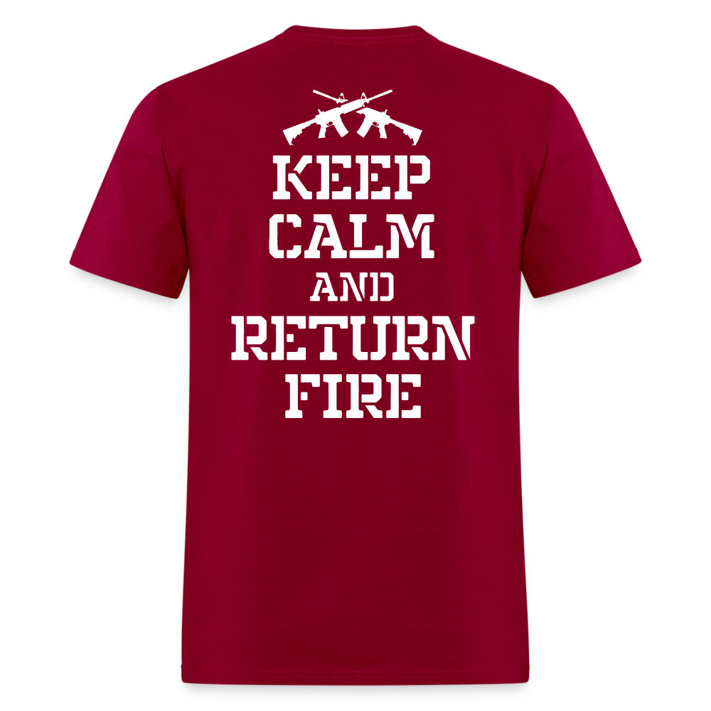 Keep Calm and Return Fire (Back Print) Classic T-Shirt - dark red