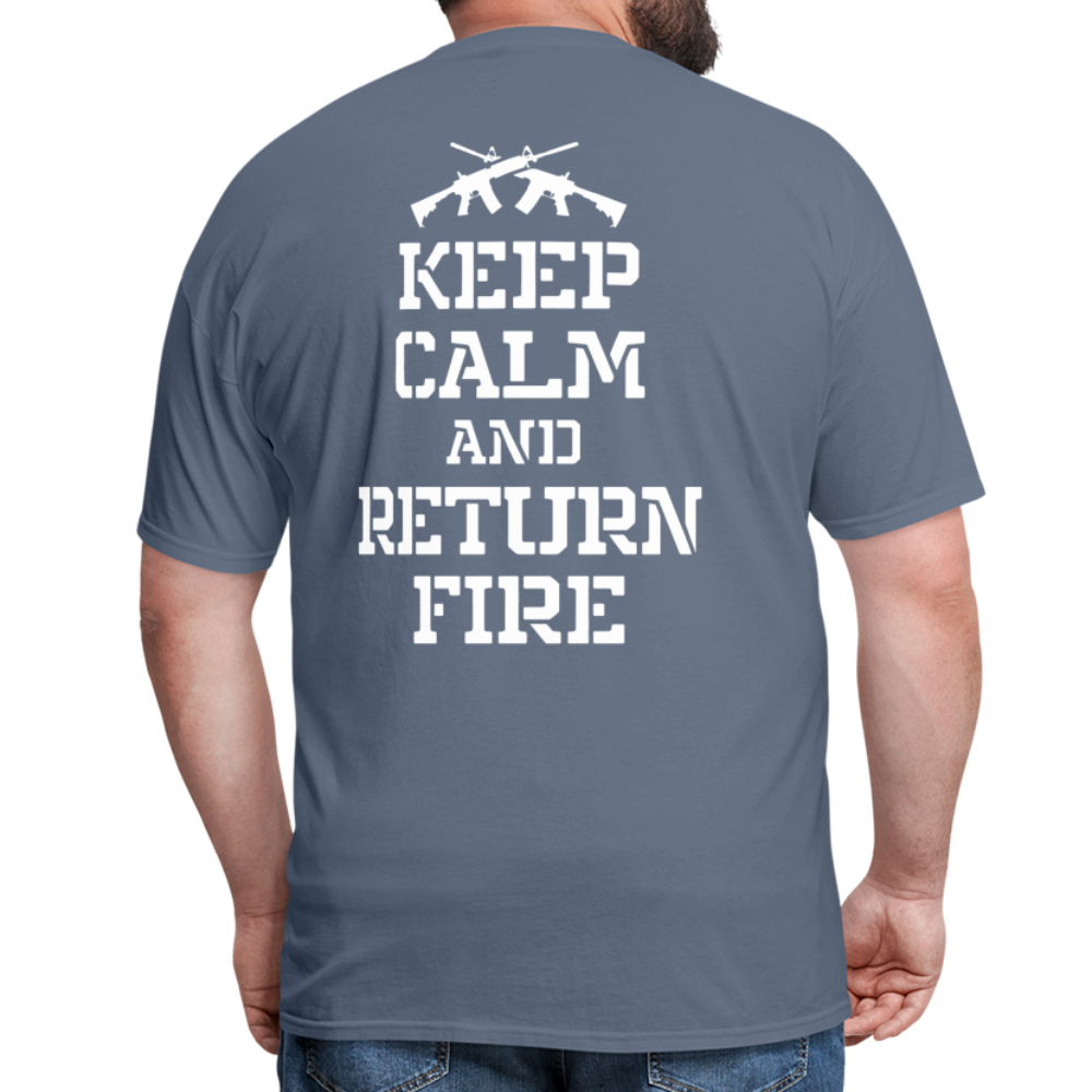 Keep Calm and Return Fire (Back Print) Classic T-Shirt - denim