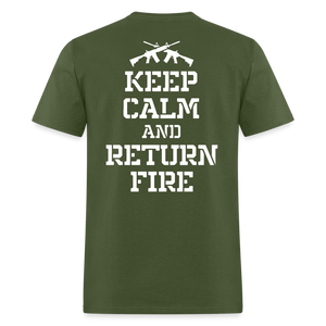 Keep Calm and Return Fire (Back Print) Classic T-Shirt - military green