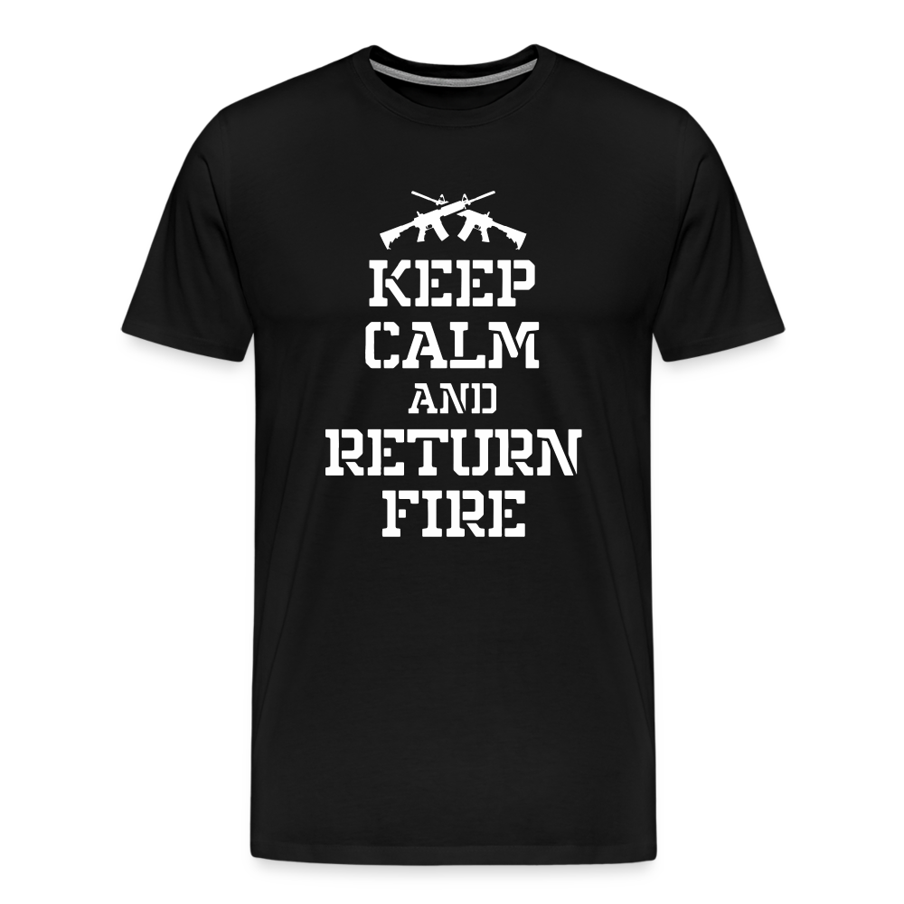 Keep Calm and Return Fire Men's Premium T-Shirt - black