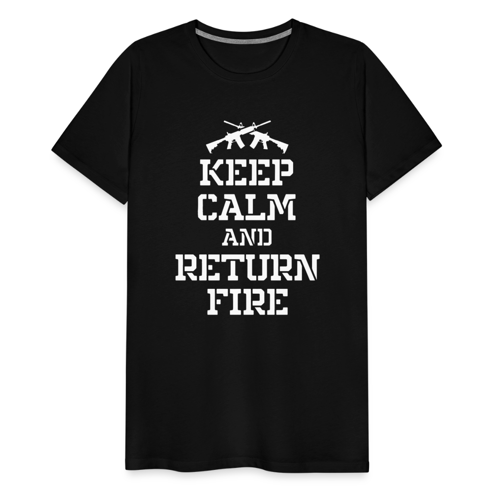 Keep Calm and Return Fire Men's Premium T-Shirt - black