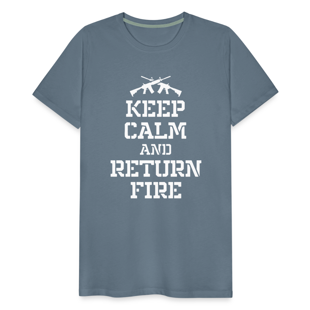 Keep Calm and Return Fire Men's Premium T-Shirt - steel blue