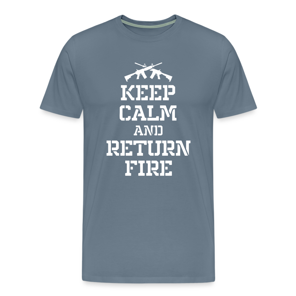 Keep Calm and Return Fire Men's Premium T-Shirt - steel blue