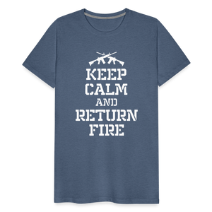 Keep Calm and Return Fire Men's Premium T-Shirt - heather blue