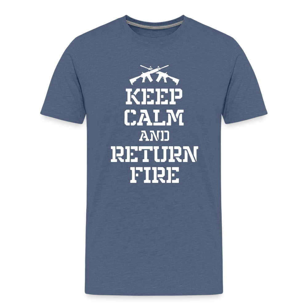 Keep Calm and Return Fire Men's Premium T-Shirt - heather blue