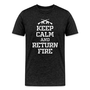 Keep Calm and Return Fire Men's Premium T-Shirt - charcoal grey