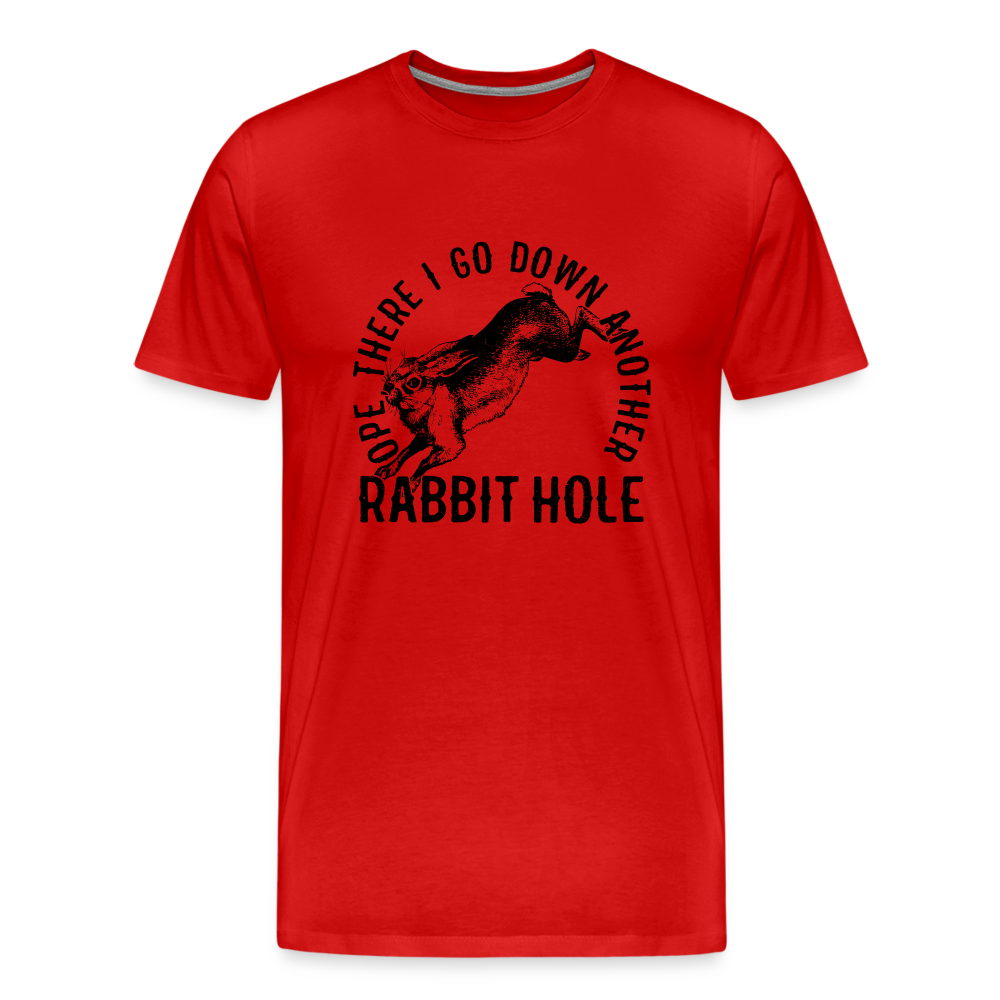 Ope There I Go Down Another Rabbit Hole Men's Premium T-Shirt - red