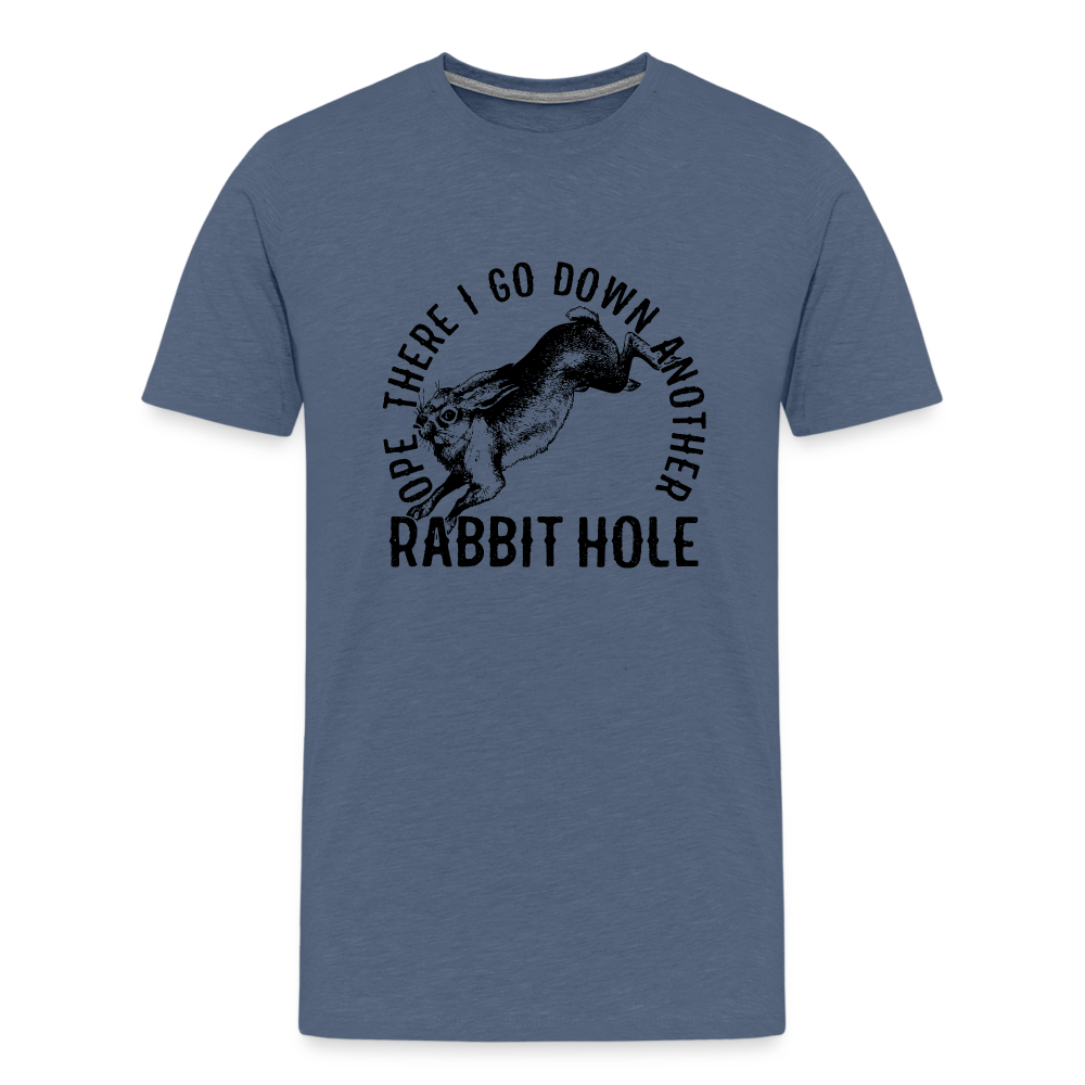 Ope There I Go Down Another Rabbit Hole Men's Premium T-Shirt - heather blue