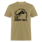 Ope There I Go Down Another Rabbit Hole Classic T-Shirt - khaki