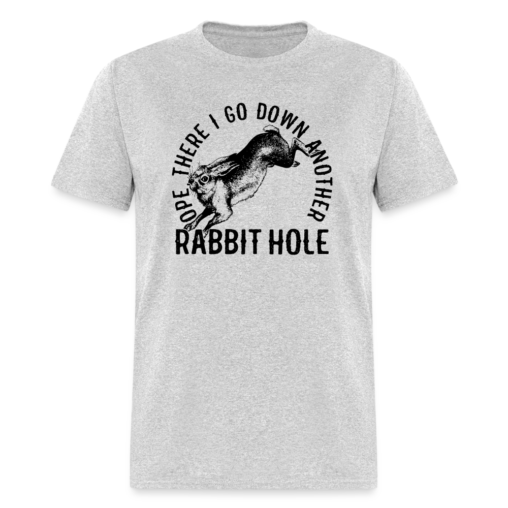 Ope There I Go Down Another Rabbit Hole Classic T-Shirt - heather gray