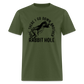 Ope There I Go Down Another Rabbit Hole Classic T-Shirt - military green